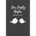 Our Empty Nester Bucket List: Empty Nesters Book to Plan and Record their Bucket List in the Next Chapter of Life