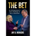 The Bet: An Entrepreneur's All-In Strategy to Win in Business