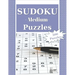 Medium Sudoku Puzzles: 300 Medium Sudoku Puzzles and Solutions. Perfect for Beginners and Experts
