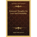 Emerson's Thoughts on Love and Friendship