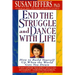 End the Struggle and Dance with Life: How to Build Yourself Up When the World Gets You Down