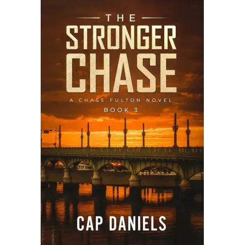 The Stronger Chase: A Chase Fulton Novel