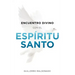 Encuentro Divino Con El Espíritu Santo