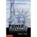 Power and Willpower in the American Future: Why the United States Is Not Destined to Decline