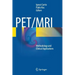 Pet/MRI: Methodology and Clinical Applications