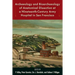Archaeology and Bioarchaeology of Anatomical Dissection at a Nineteenth-Century Army Hospital in San Francisco