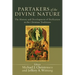 Partakers of the Divine Nature: The History and Development of Deification in the Christian Traditions