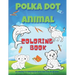 Polka dot animal coloring book: Animal coloring book with 60 different designs to color in for children ages 4 and up / 8.5" X 11" white paper / Drawi