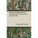 Hunting at High Altitudes - The Book of the Boone and Crockett Club