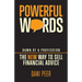 Powerful Words: Dawn of a Profession: The New Way to Sell Financial Advice