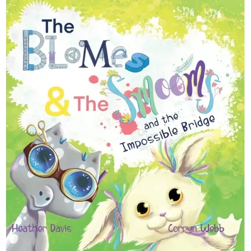 The Blomes and The Smooms and the Impossible Bridge