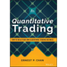 Quantitative Trading: How to Build Your Own Algorithmic Trading Business