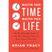 Master Your Time, Master Your Life: The Breakthrough System to Get More Results, Faster, in Every Area of Your Life