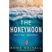 The Honeymoon: An absolutely gripping psychological thriller