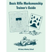 Basic Rifle Marksmanship Trainer's Guide