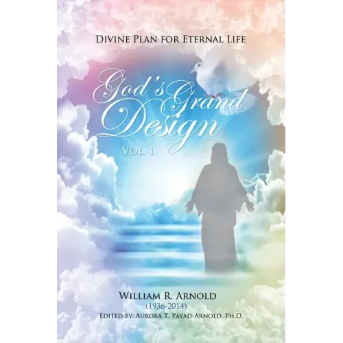God's Grand Design: Divine Plan for Eternal Life
