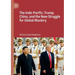 The Indo-Pacific: Trump, China, and the New Struggle for Global Mastery