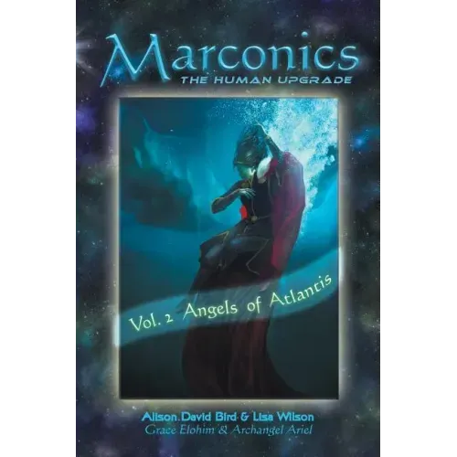 Marconics: Vol. 2 Angels of Atlantis