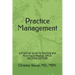 Practice Management: A Practical Guide to Starting and Running a Medical Office