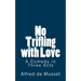 No Trifling with Love: A Comedy in Three Acts