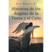 Historias de los Ángeles de la Tierra y el Cielo