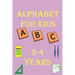 alphabet for kids 2-4 years: Alphabet Activity Book Tracing and Pen Control and Tracing, Wipe Clean Learning Books for kids