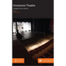 Immersive Theatre: Engaging the Audience