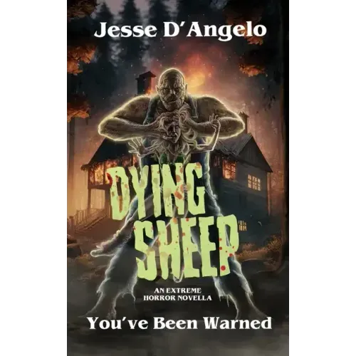 Dying Sheep: An Extreme Horror Novella