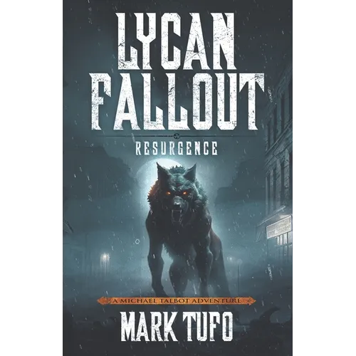 Lycan Fallout 6: Resurgence