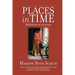 Places In Time: Reflections on a Journey