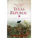 Historic Tales from the Texas Republic: A Glimpse of Texas Past