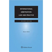 International Arbitration: Law and Practice