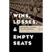 Wins, Losses, and Empty Seats: How Baseball Outlasted the Great Depression