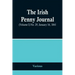 The Irish Penny Journal, (Volume I) No. 29, January 16, 1841