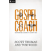 The Gospel Coach: Shepherding Leaders to Glorify God