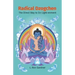 Radical Dzogchen: The Direct Way to En-Light-enment