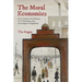 The Moral Economists: R. H. Tawney, Karl Polanyi, E. P. Thompson, and the Critique of Capitalism