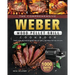 The Comprehensive Weber Wood Pellet Grill Cookbook: 1000-Day Tasty And Delicious Wood Pellet Grill Recipes For Beginners