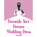 Decorate Your Dream Wedding Dress Bride Fashion Activity Book