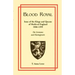 Blood Royal: Issue of the Kings and Queens of Medieval 1066-1399: The Normans and Plantagenets