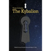 The Kybalion: The Three Initiates