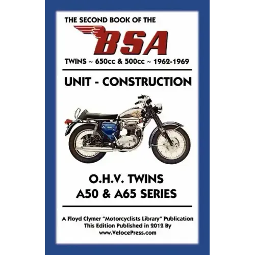 SECOND BOOK OF THE BSA TWINS 650cc & 500cc 1962-1969