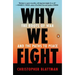 Why We Fight: The Roots of War and the Paths to Peace