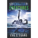 Supernatural Creatures: Real Shocking Tales of Cryptid Sightings