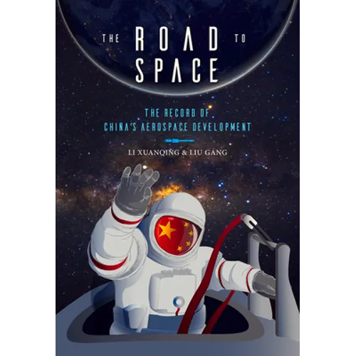 The Road to Space: The Record of China's Aerospace Development
