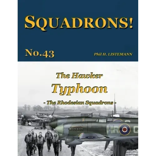 The Hawker Typhoon: The Rhodesian Squadrons