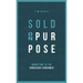 Sold On Purpose: Marketing to the Conscious Consumer