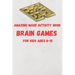 Amazing Maze activity book brain games For Kids Ages 8-12: 6 x 9 inche (15.24 x 22.86 cm) brain games
