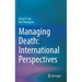 Managing Death: International Perspectives
