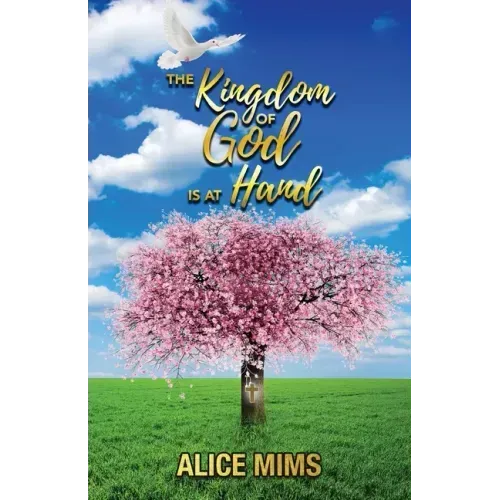 The Kingdom of God Is at Hand